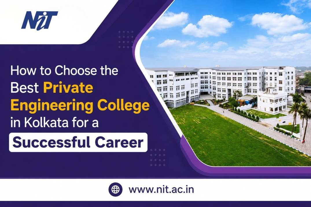 How to Choose the Best Private Engineering College in Kolkata for a Successful Career