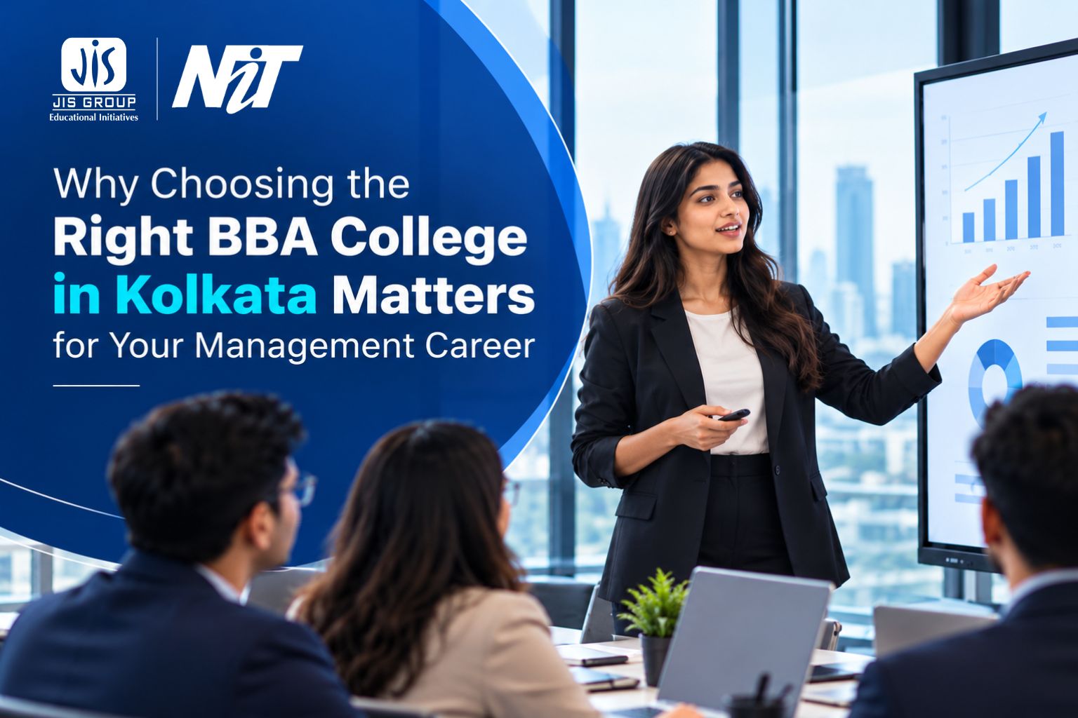 Why Choosing the Right BBA College in Kolkata Matters for Your Management Career