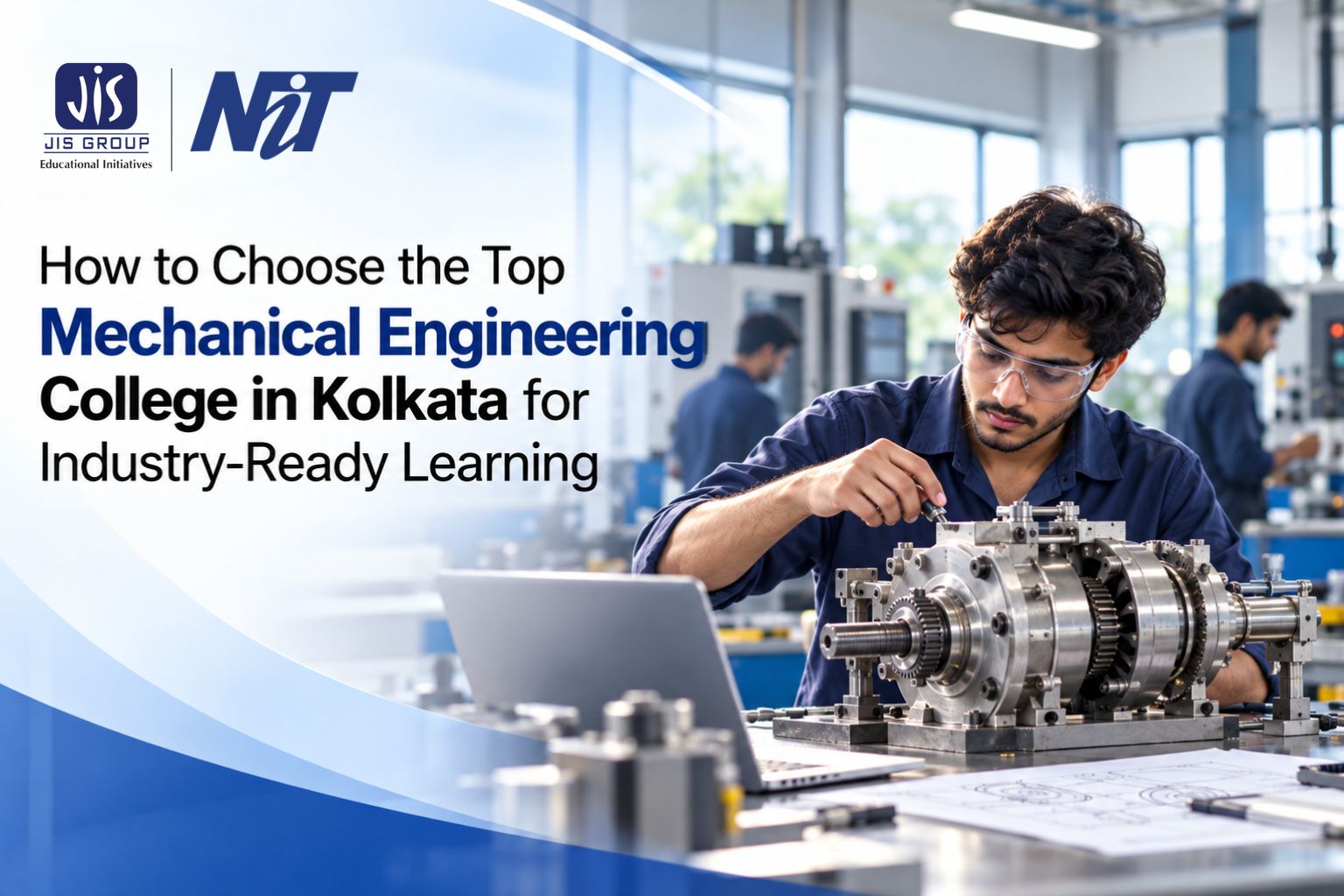 How to Choose the Top Mechanical Engineering College in Kolkata for Industry-Ready Learning